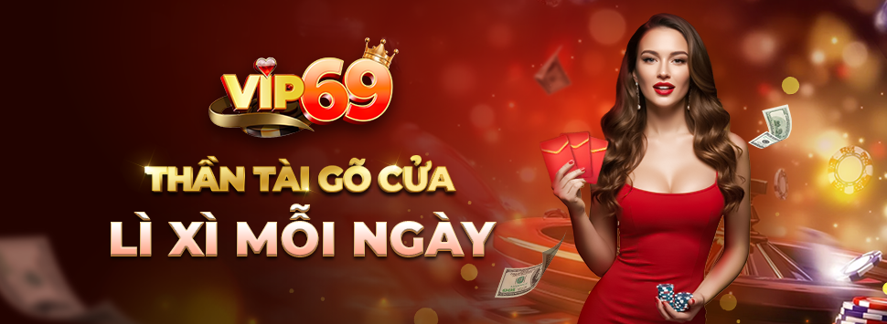 Vip69 🎖️ Game bài cá cược xanh chín, thưởng nạp 999K